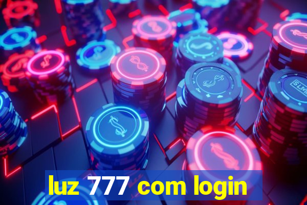 luz 777 com login